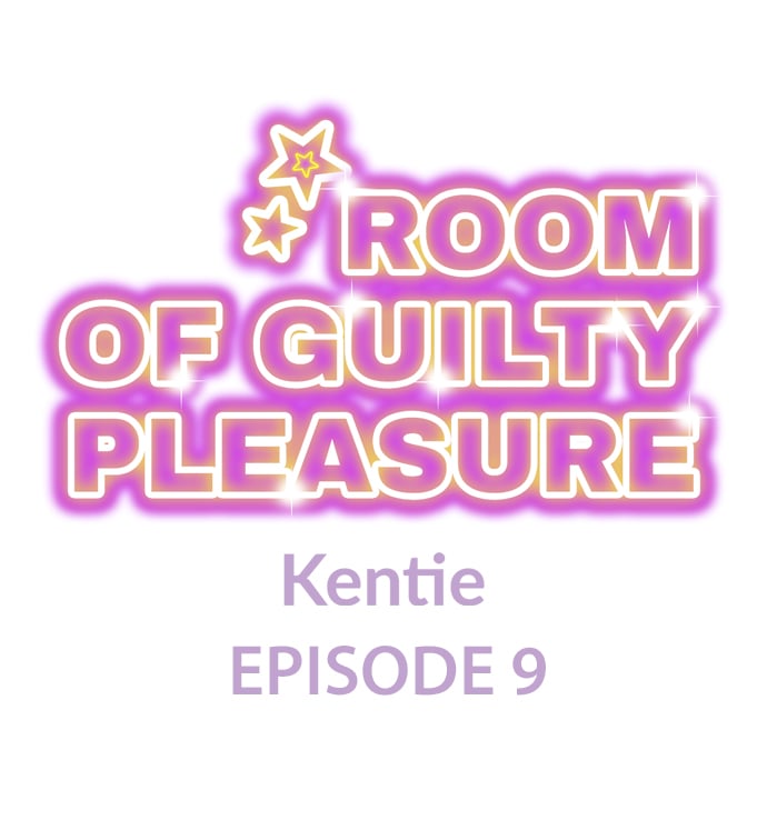 Room Of Guilty Pleasure - Chapter 9 2