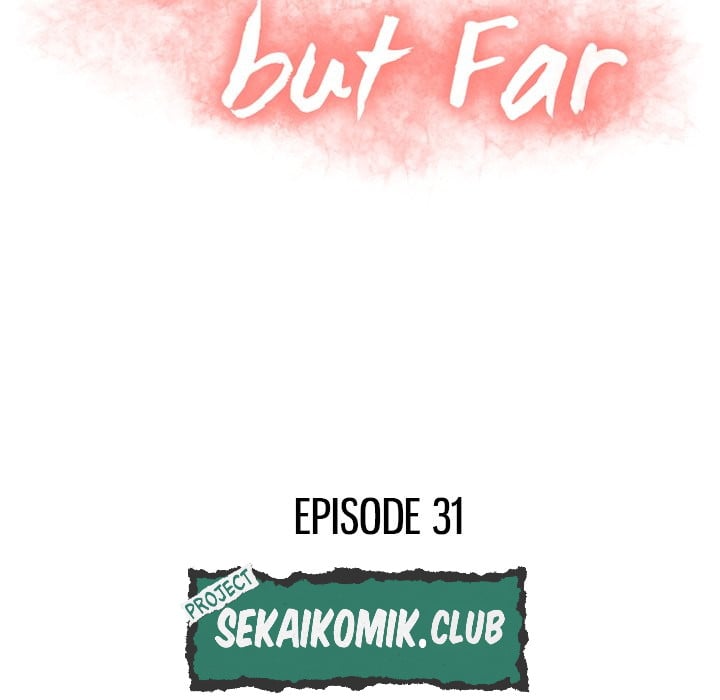 Close, but Far - Chapter 31 15