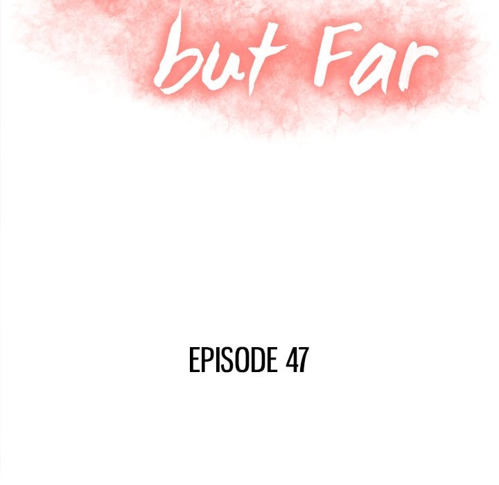 Close, but Far - Chapter 47 16