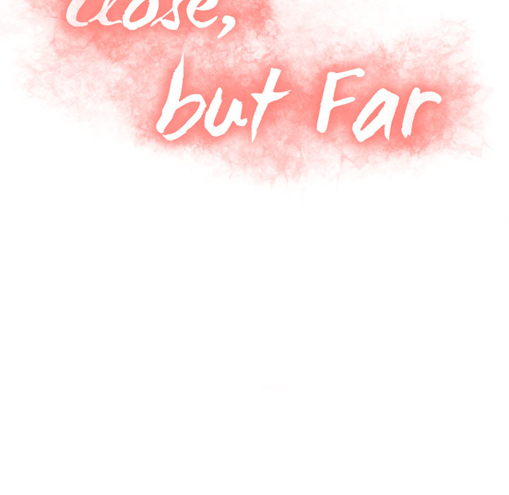 Close, but Far - Chapter 2 10