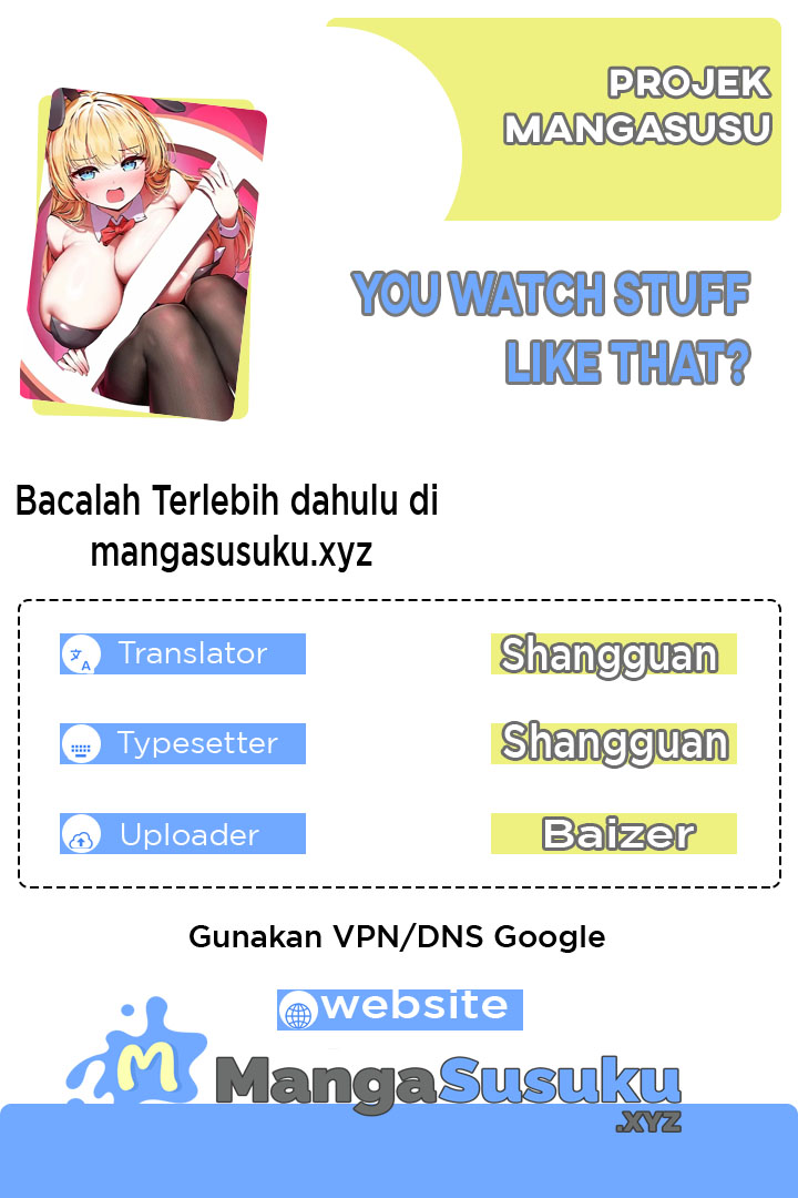 You Watch Stuff Like That? - Chapter 20 1